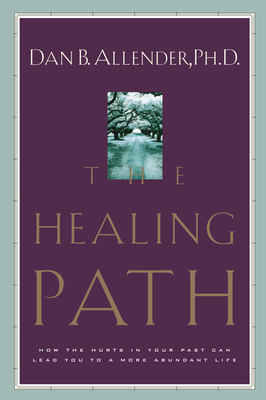 Imagen del vendedor de The Healing Path: How the Hurts in Your Past Can Lead You to a More Abundant Life (Paperback or Softback) a la venta por BargainBookStores