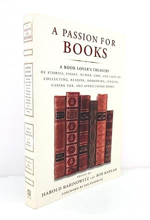 Imagen del vendedor de A Passion for Books: A Book Lover's Treasury of Stories, Essays, Humor, Lore, and Lists on Collecting, Reading, Borrowing, Lending, Caring for, and Appreciating Books a la venta por The Parnassus BookShop