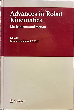 Immagine del venditore per Advances in Robot Kinematics: Mechanisms And Motion venduto da Arty Bees Books