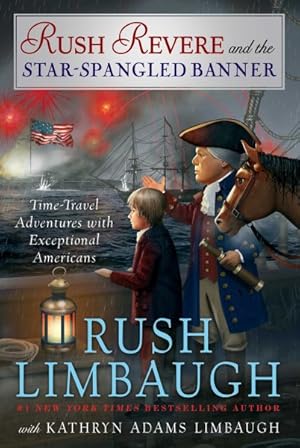 Seller image for Rush Revere and the Star Spangled Banner : Time Travel Adventures With Exceptional Americans for sale by GreatBookPrices