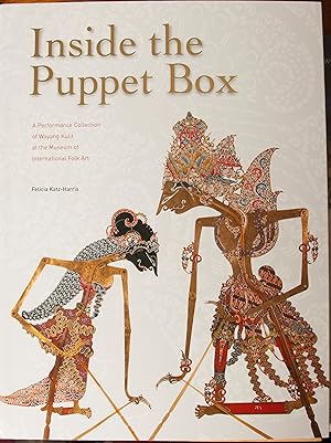 Imagen del vendedor de Inside the Puppet Box: A Performance Collection of Wayang Kulit at the Museum of International Folk Art a la venta por Snowden's Books