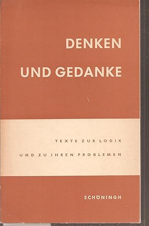 Imagen del vendedor de Denken und Gedanke: Texte zur Logik und zu ihren Problemen (Philosophische Quellentexte) a la venta por Gabis Bcherlager