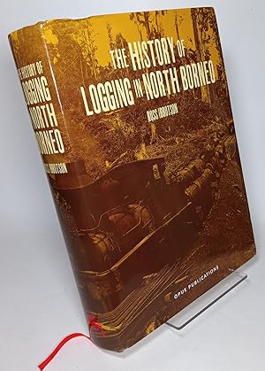 Imagen del vendedor de The History of Logging in North Borneo Borneo a la venta por COLLINS BOOKS