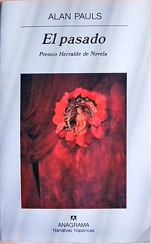 El pasado (Narrativas hispánicas, Band 351)