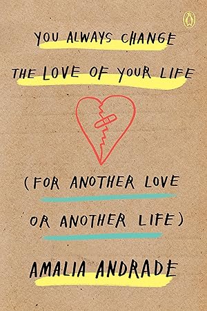 Bild des Verkufers fr You Always Change the Love of Your Life (for Another Love or Another Life) zum Verkauf von moluna