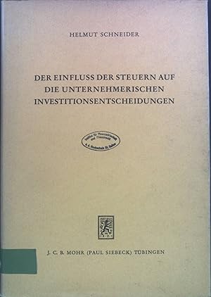 Image du vendeur pour Der Einfluss der Steuern auf die unternehmerischen Investitionsentscheidungen. Schriften zur angewandten Wirtschaftsforschung ; 6 mis en vente par books4less (Versandantiquariat Petra Gros GmbH & Co. KG)