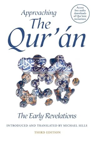 Imagen del vendedor de Approaching the Qur'an : The Early Revelations a la venta por GreatBookPrices