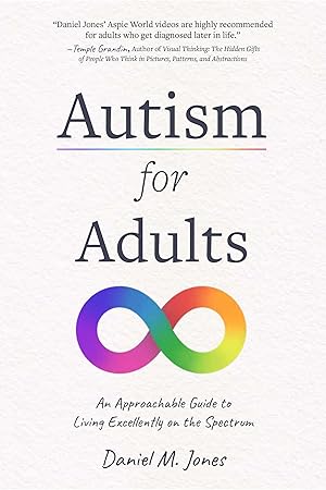 Bild des Verkufers fr Autism for Adults: An Approachable Guide to Living Excellently on the Spectrum zum Verkauf von moluna