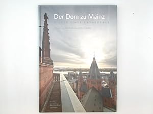 Bild des Verkufers fr Der Dom zu Mainz : Bilder einer Kathedrale. Gesehen von Martin Blume und Bernd Radtke zum Verkauf von Buchschloss