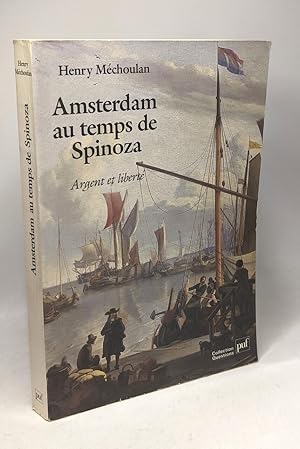 Imagen del vendedor de Amsterdam au temps de Spinoza: Argent et libert a la venta por crealivres