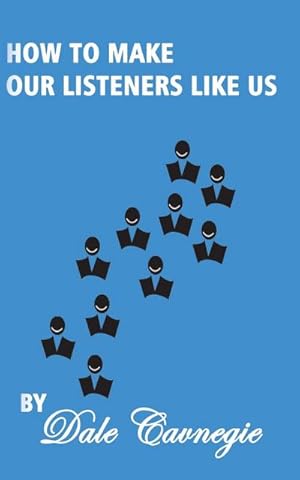 Seller image for How To Make Our Listeners Like Us for sale by Smartbuy