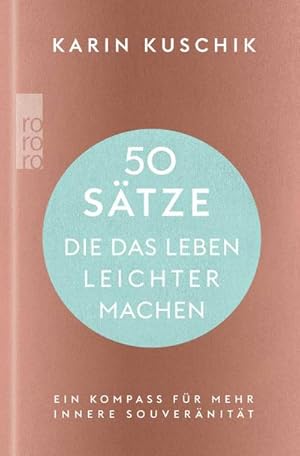 Bild des Verkufers fr 50 Stze, die das Leben leichter machen : Ein Kompass fr mehr innere Souvernitt | Der Nr. 1-Bestseller als hochwertig ausgestattete Geschenkausgabe! zum Verkauf von AHA-BUCH GmbH