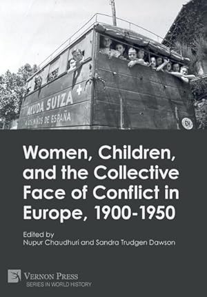 Immagine del venditore per Women, Children, and the Collective Face of Conflict in Europe, 1900-1950 venduto da AHA-BUCH GmbH