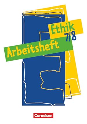 Bild des Verkufers fr Ethik, Sekundarstufe I, 7./8. Schuljahr: Arbeitsheft zum Verkauf von buchlando-buchankauf