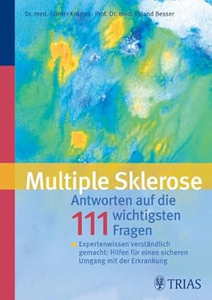 Seller image for Multiple Sklerose: Antworten auf die 111 hufigsten Fragen: Expertenwissen verstndlich gemacht: Hilfen fr einen sicheren Umgang mit der Erkrankung for sale by buchlando-buchankauf