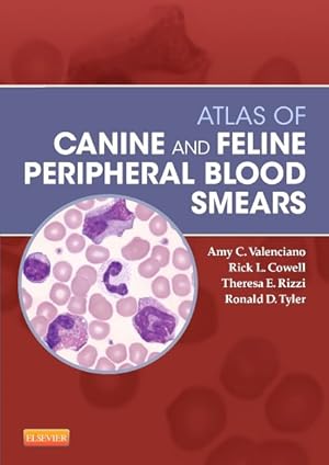 Immagine del venditore per Atlas of Canine and Feline Peripheral Blood Smears venduto da GreatBookPrices