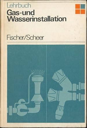 Bild des Verkufers fr Gas- und Wasserinstallation Lehrbuch zum Verkauf von Flgel & Sohn GmbH