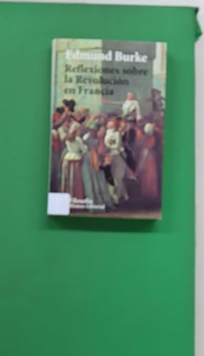 Imagen del vendedor de Reflexiones sobre la revolucin en Francia a la venta por Librera Alonso Quijano