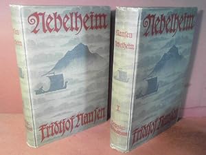 Nebelheim. Entdeckung und Erforschung der nördlichen Länder und Meere. Erster und Zweiter Band.