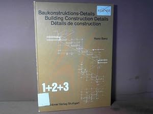 Baukonstruktions-Details 1+2+3. - Building Construction Details. - Details de construction.