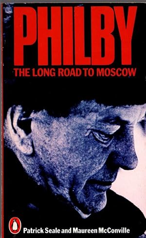 Bild des Verkufers fr PHILBY. THE LONG ROAD TO MOSCOW zum Verkauf von Mr.G.D.Price