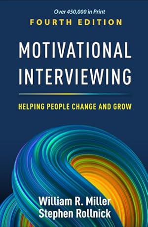 Bild des Verkufers fr Motivational Interviewing, Fourth Edition : Helping People Change and Grow zum Verkauf von AHA-BUCH GmbH