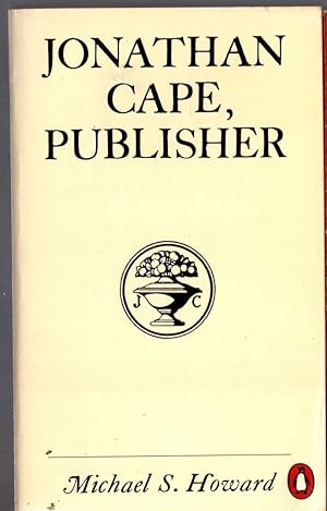 Seller image for JONATHAN CAPE, PUBLISHER for sale by Mr.G.D.Price