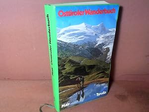 Osttiroler Wanderbuch - Über 400 Wanderungen zwischen den Hohen Tauern und den Karnischen Alpen, ...