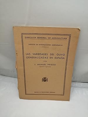 Seller image for Las variedades del olivo generalizadas en Espaa (Edicin 1925 aprox. FALTA TAPA TRASERA) for sale by Libros Angulo