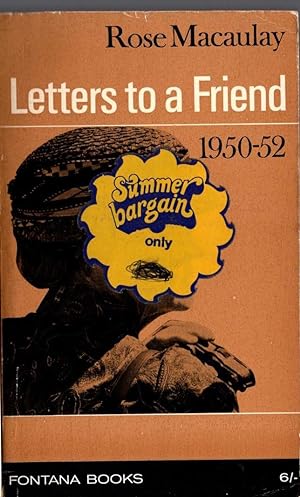LETTERS TO A FRIEND 1950-52