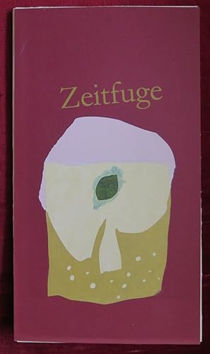 Bild des Verkufers fr Zeitfuge. Gedichte Theodor Storm und Gottfried Keller. Texte ber die Zeit. zum Verkauf von Buch + Kunst + hommagerie Sabine Koitka