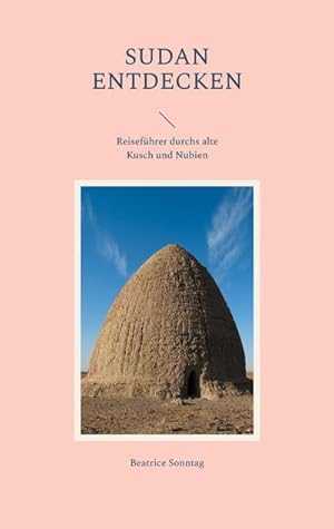 Seller image for Sudan entdecken for sale by BuchWeltWeit Ludwig Meier e.K.