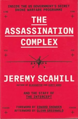 Seller image for The Assassination Complex: Inside the Us Government's Secret Drone Warfare Programme for sale by Goulds Book Arcade, Sydney