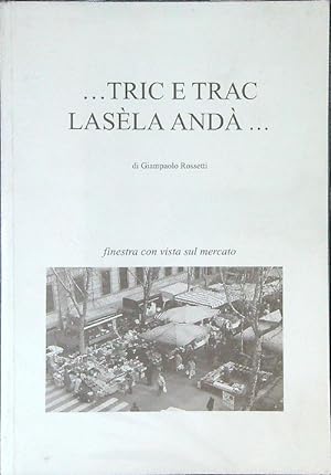 Seller image for tric e trac lasela anda'. for sale by Miliardi di Parole