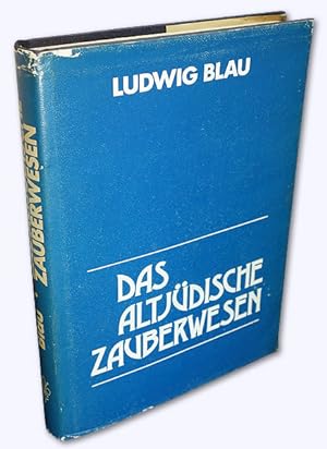 Seller image for Das altjdische jdische Zauberwesen. Photomechanischer Nachdruck, for sale by Versandantiquariat Hans-Jrgen Lange