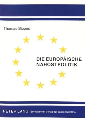 Seller image for Die europische Nahostpolitik. for sale by Antiquariat Thomas Haker GmbH & Co. KG