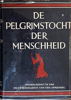 De Pelgrimstocht Der Menschheid: Geillustreerde Wereldgeschiedenis van de Oudste Tijden tot op He...