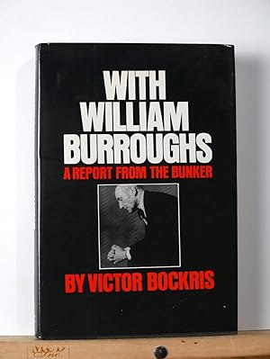 Seller image for With William Burroughs. A Report From the Bunker for sale by Tree Frog Fine Books and Graphic Arts