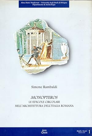 Monopteros. Le edicole circolari nell'architettura dell'Italia romana