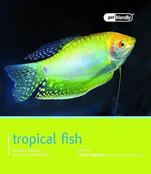 Bild des Verkufers fr Tropical Fish: Pet Friendly - Tropical Fish zum Verkauf von WeBuyBooks