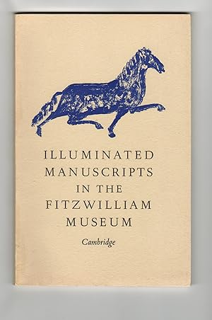 Image du vendeur pour Illuminated Manuscripts in the Fitzwilliam Museum: An Exhibition to Commemorate the 150th Anniversary of the Death of the Founder Richard, 7th Viscount Fitzwilliam of Merrion mis en vente par Leopolis