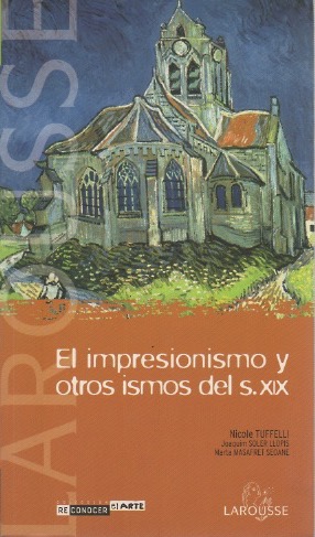 Bild des Verkufers fr El Impresionismo y otros ismos del s. XIX . zum Verkauf von Librera Astarloa