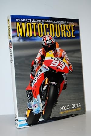 Image du vendeur pour Motocourse 2013-2014 The World's Leading Grand Prix & Superbike Annual mis en vente par Nugget Box  (PBFA)