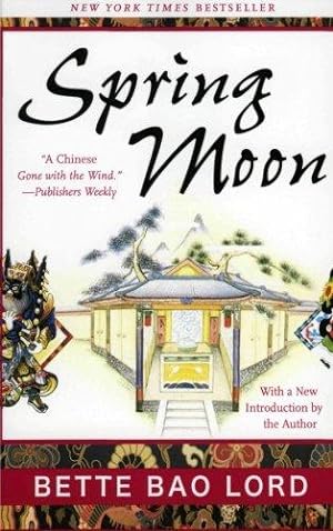 Bild des Verkufers fr Spring Moon: A Novel of China zum Verkauf von WeBuyBooks