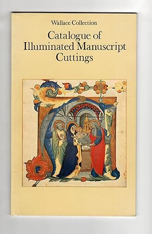 Image du vendeur pour Wallace Collection: Catalogue of Illuminated Manuscript Cuttings mis en vente par Leopolis