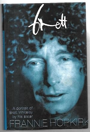 Seller image for Brett: A portrait of Brett Whiteley by his sister. for sale by City Basement Books