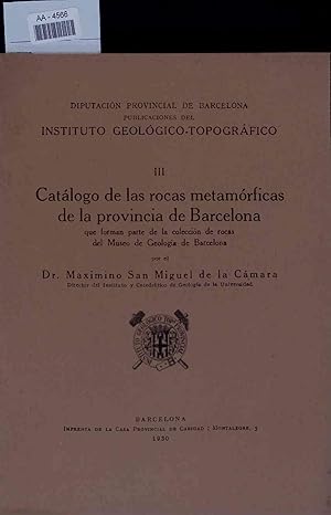 Seller image for Catalogo de las rocas metamorficas de la provincia de Barcelona. for sale by Antiquariat Bookfarm