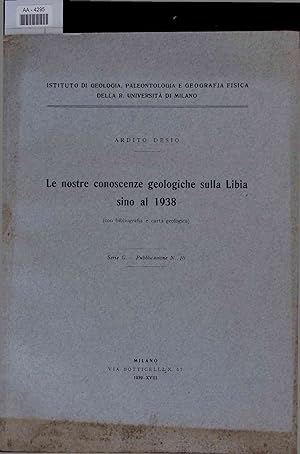 Bild des Verkufers fr Le nostre conoscenze geologiche sulla Libia sino al 1938. AA-4295 zum Verkauf von Antiquariat Bookfarm
