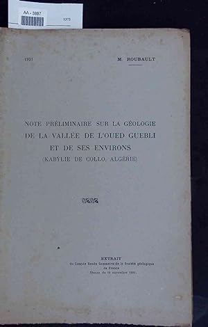 Image du vendeur pour Note Preliminaire sur la Geologie de la Vallee de L'oued Guebli et de ses Environs. mis en vente par Antiquariat Bookfarm