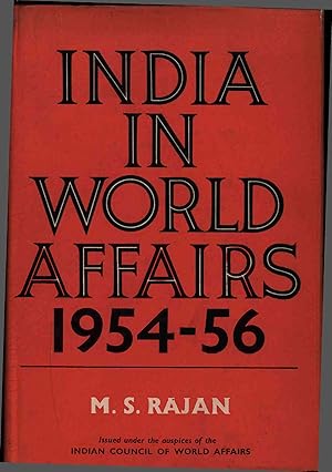 Bild des Verkufers fr India in world affairs 1954-56. zum Verkauf von Antiquariat Bookfarm